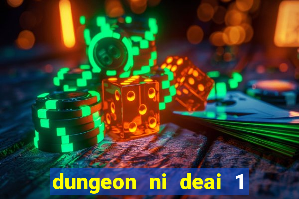 dungeon ni deai 1 temporada dublado